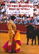 Ya puede comprar este libro por Internet. Curro Romero, Mito de Sevilla